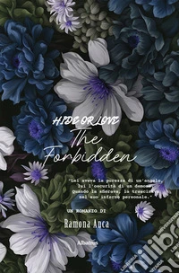 Hide or love. The forbidden. E-book. Formato EPUB ebook