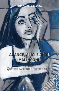 Arance, alici e altre malinconie. E-book. Formato EPUB ebook