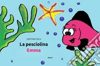 La pesciolina Emma. E-book. Formato EPUB ebook