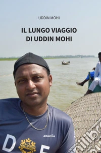 Il lungo viaggio di Uddin Mohi. E-book. Formato EPUB ebook