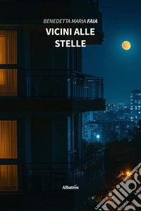 Vicini alle stelle. E-book. Formato EPUB ebook