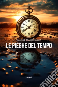 Le pieghe del tempo. E-book. Formato EPUB ebook