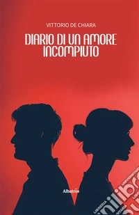 Diario di un amore incompiuto. E-book. Formato EPUB ebook