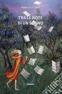 Tra le note di un sogno. E-book. Formato EPUB ebook