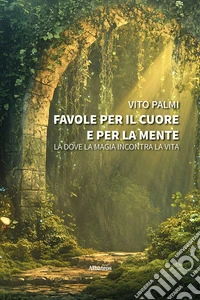Favole per il cuore e per la mente. E-book. Formato EPUB ebook