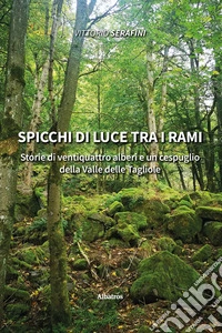 Spicchi di luce tra i rami. E-book. Formato EPUB ebook