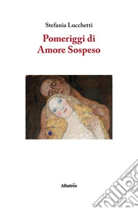 Pomeriggi di Amore Sospeso. E-book. Formato EPUB ebook