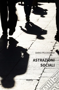 Astrazioni sociali. E-book. Formato EPUB ebook