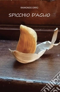 Spicchio d’Aglio. E-book. Formato EPUB ebook