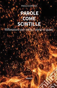 Parole come scintille. E-book. Formato EPUB ebook