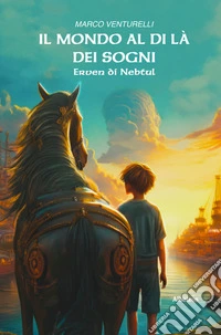 Il mondo al di là dei sogni. Erven di Nebtul. E-book. Formato EPUB ebook