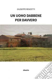 Un uomo dabbene per davvero. E-book. Formato EPUB ebook