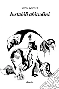Instabili abitudini. E-book. Formato EPUB ebook