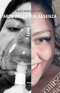 Arte della tua assenza. E-book. Formato EPUB ebook