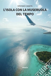 L’isola con la museruola del tempo. E-book. Formato EPUB ebook