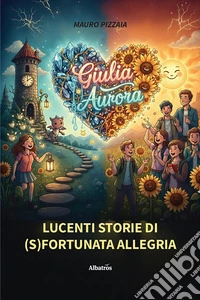 Lucenti storie di (s)fortunata allegria. E-book. Formato EPUB ebook