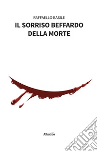 Il sorriso beffardo della morte. E-book. Formato EPUB ebook