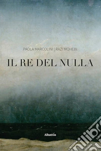 Il re del nulla. E-book. Formato EPUB ebook