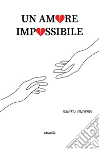 Un amore impossibile. E-book. Formato EPUB ebook