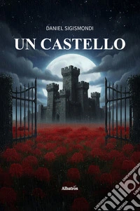 Un castello. E-book. Formato EPUB ebook