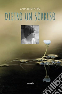 Dietro un sorriso. E-book. Formato EPUB ebook