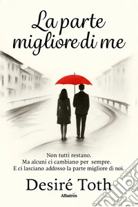 La parte migliore di me. E-book. Formato EPUB ebook