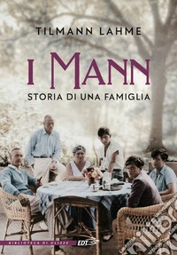I Mann: Storia di una famiglia. E-book. Formato EPUB ebook