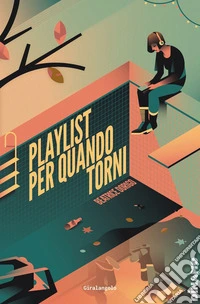 Playlist per quando torni. E-book. Formato EPUB ebook