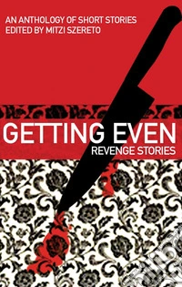 Getting Even: Revenge Stories. E-book. Formato EPUB ebook