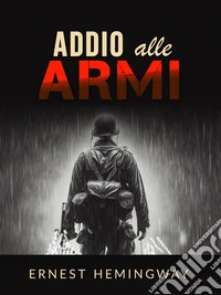 Addio alle armi (Tradotto). E-book. Formato EPUB ebook