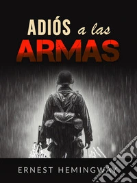 Adiós a las armas (Traducido). E-book. Formato EPUB ebook