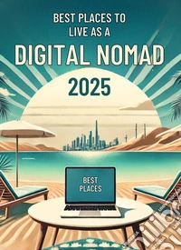 Best Places to Live as a Digital Nomad in 2025Micro Book - Special Series. E-book. Formato EPUB ebook