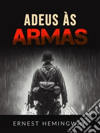 Adeus às armas (Traduzido). E-book. Formato EPUB ebook