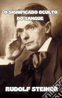 O significado oculto do sangue (traduzido). E-book. Formato EPUB ebook