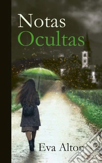 Notas OcultasNovela Histórica de Misterio, Romántica y de Viajes. E-book. Formato EPUB ebook
