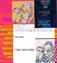 I casi  sono  setteIl caso non esiste. E-book. Formato PDF ebook