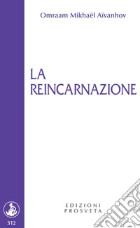 La reincarnazione. E-book. Formato EPUB ebook