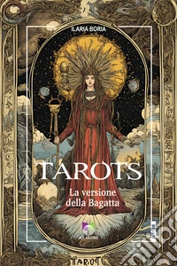 TarotsLa versione della Bagatta. E-book. Formato EPUB ebook