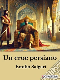 Un eroe persiano. E-book. Formato EPUB ebook