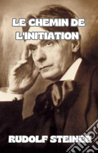 Le chemin de l'initiation (traduit). E-book. Formato EPUB ebook