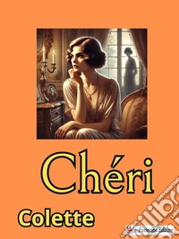 Chéri. E-book. Formato EPUB ebook