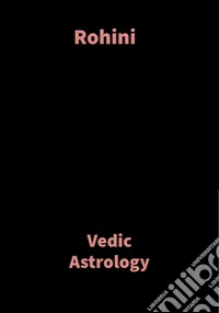 RohiniVedic Astrology. E-book. Formato EPUB ebook