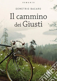 Il cammino dei Giusti. E-book. Formato EPUB ebook
