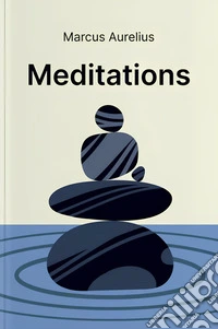 Marcus Aurelius - Meditations. E-book. Formato EPUB ebook