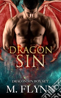 Dragon Sin Box Set: Dragon Shifter Romance. E-book. Formato EPUB ebook