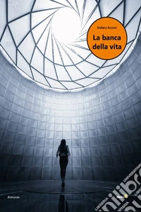 La banca della vita. E-book. Formato EPUB ebook