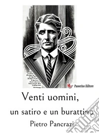 Venti uomini, un satiro e un burattino. E-book. Formato EPUB ebook
