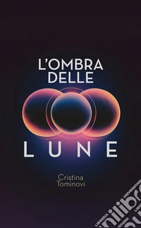 L'ombra delle lune. E-book. Formato EPUB ebook