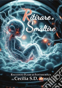 Ritirare o Smaltire. E-book. Formato EPUB ebook