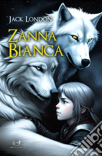 Zanna bianca. E-book. Formato EPUB ebook